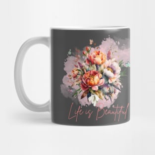 Life is beautiful tees Mug